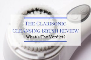 Clarisonic Cleansing Brush Review