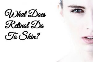 What does retinol do to skin