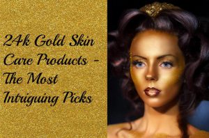 24k gold skin care products